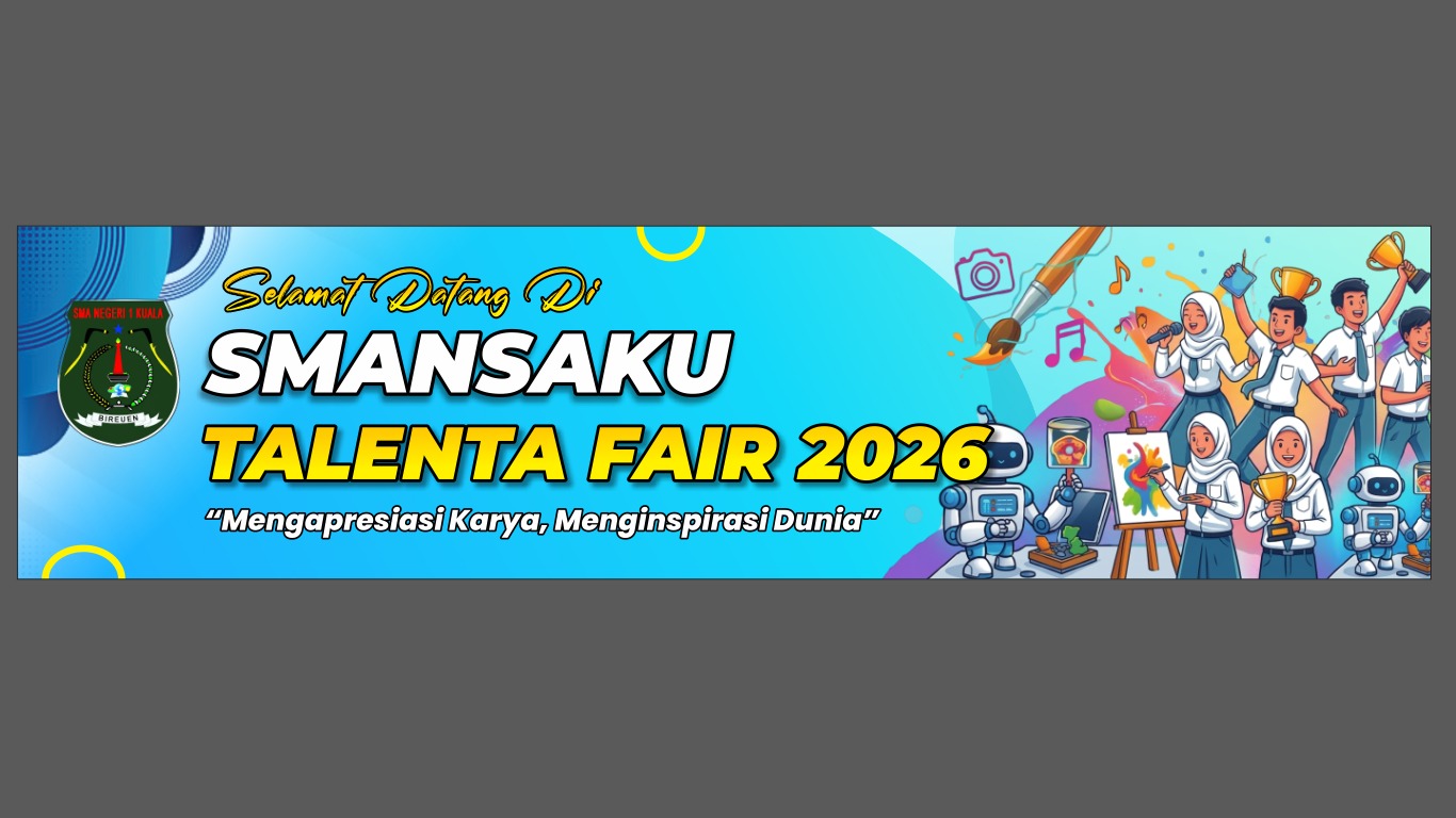 SMANSAKU Talenta Fair 2026 Siap Meriahkan SMA Negeri 1 Kuala